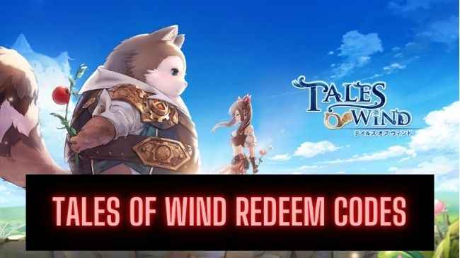 Tales of Wind Redeem Codes