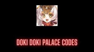 Doki Doki Palace Codes
