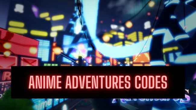 Anime Adventures codes September 2023  PCGamesN