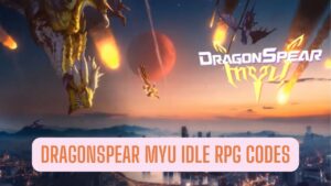 DragonSpear Myu Idle RPG Codes