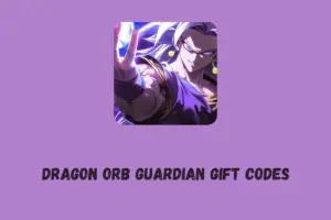Dragon Orb Guardian Gift Codes